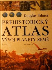 náhled knihy - Prehistorický atlas : vývoj planety Země
