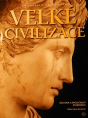 náhled knihy - Velké civilizace : kultura a společnost starověku