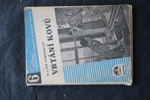 náhled knihy - Vrtání kovů : Pomůcka k dílenskému výcviku učňů ve strojnictví
