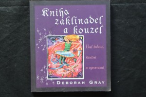 náhled knihy - Kniha zaklínadel a kouzel : buď bohatá, šťastná a vyrovnaná