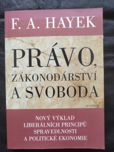 náhled knihy - Právo, zákonodárství a svoboda : (nový výklad liberálních principů spravedlnosti a politické ekonomie)