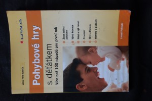 náhled knihy - Pohybové hry s děťátkem : [více než 100 nápadů pro první rok]
