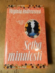 náhled knihy - Setba minulosti : rodinná sága o zradě, pomstě a lásce : 4. část pentalogie
