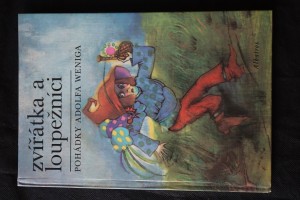 náhled knihy - Zvířátka a loupežníci : Pohádky Adolfa Weniga
