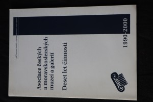 náhled knihy - Asociace českých a moravskoslezských muzeí a galerií : deset let činosti 1990-2000
