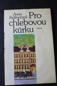 náhled knihy - Pro chlebovou kůrku : [kniha dětství Anny Boudové]