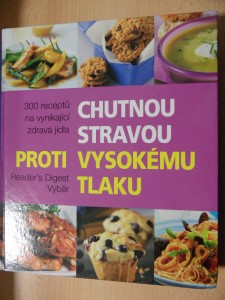 náhled knihy - Chutnou stravou proti vysokému tlaku : 300 receptů na vynikající zdravá jídla