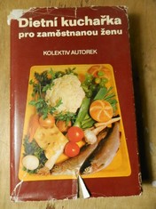 náhled knihy - Dietní kuchařka pro zaměstnanou ženu