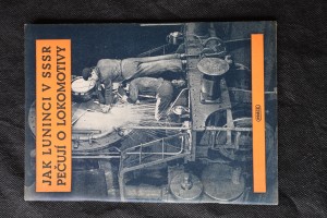 náhled knihy - Jak luninci v SSSR pečují o lokomotivy : 3 články o stachanovcích strojní služby