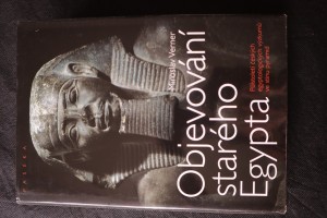 náhled knihy - Objevování starého Egypta : půlstoletí českých egyptologických výzkumů ve stínu pyramid