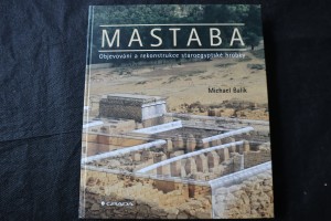 náhled knihy - Mastaba : objevování a rekonstrukce staroegyptské hrobky