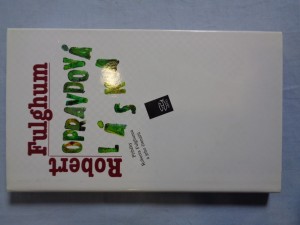 náhled knihy - Opravdová láska : příběhy Roberta Fulghuma a jeho čtenářů