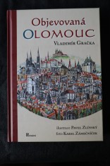 náhled knihy - Objevovaná Olomouc : zajímavosti ze stavební historie Olomouce z pera zkušeného praktika