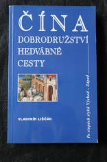 náhled knihy - Čína - dobrodružství hedvábné cesty : po stopách styků Východ - Západ