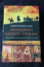 náhled knihy - Himmlerova křížová výprava : pravdivý příběh o nacistické expedici do Tibetu z roku 1938