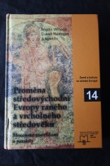 náhled knihy - Proměna středovýchodní Evropy raného a vrcholného středověku : mocenské souvislosti a paralely