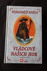 náhled knihy - Vládcové našich hor : nejkrásnější pověsti