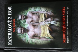 náhled knihy - Kanibalové z hor : nejdivočejší místa světa : expedice Yali 2001 - Nová Guinea - Irian Jaya