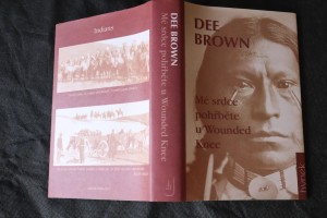 náhled knihy - Mé srdce pohřběte u Wounded Knee : dějiny severoamerických Indiánů