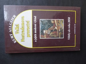 náhled knihy - Velká Nostradamova proroctví a jejich moderní výklad : věštby do roku 2050