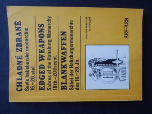 náhled knihy - Chladné zbraně ; Šavle habsburské monarchie 16.-20. století : ze sbírek Vojenského historického muzea v Praze