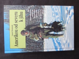 náhled knihy - Amerikou od severu k jihu : na dobrodružné cestě od Severního ledového oceánu do Ohňové země