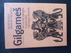 náhled knihy - Gilgameš : mytické drama o hledání věčného života