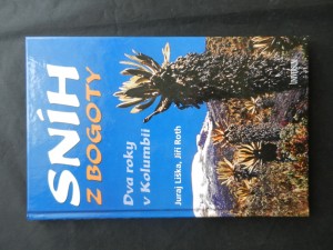 náhled knihy - Sníh z Bogoty : dva roky v Kolumbii