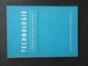 náhled knihy - Technologie : Přehled strojního obrábění pro 1. roč. odb. učilišť a učňovských škol