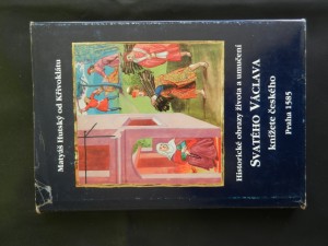 náhled knihy - Icones historici, vitam et martyrium Sancti Venceslai, principis Boemiae, designantes = Historické obrazy života a umučení svatého Václava, knížete českého