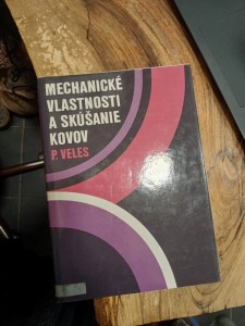 náhled knihy - Mechanické vlastnosti a skúšanie kovov