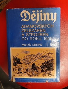 náhled knihy - Dějiny Adamovských železáren a strojíren do roku 1905
