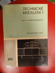 náhled knihy - Technické kreslení : pro 1. a 2. roč. SPŠ strojnických. 1. [díl]