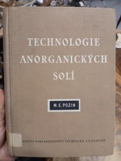 náhled knihy - Technologie anorganických solí : učeb. pomůcka pro studenty vys. škol chem. a příručka pro inženýry a techniky v chem. prům.