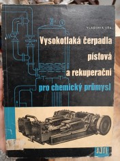 náhled knihy - Vysokotlaká čerpadla pístová a rekuperační pro chemický průmysl : Určeno projektantům, konstruktérům, provoz. technikům a údržbářům chem. závodů