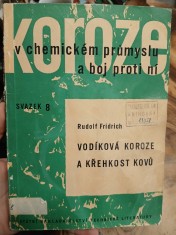 náhled knihy - Vodíková koroze a křehkost kovů : určeno prac. se stř. a vyš. techn. vzděláním v chem. prům. a příbuzných oborech a pro konstruktéry a projektanty chem. zařízení