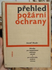 náhled knihy - Přehled požární ochrany : praktická příručka pro bezpečnostní referenty a pro pracovníky požární ochrany