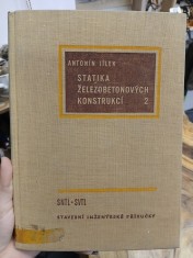 náhled knihy - Statika železobetonových konstrukcí : Určeno posl. oboru pozemního stav. vys. škol, konstruktérům v projektových záv. a odborníkům v železobetonářské praxi. 2. díl