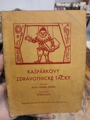 náhled knihy - Kašpárkovy zdravotnické táčky : Kašpárkovy výstupy pro loutkové, maňáskové, bramborové a dětské divadlo