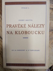 náhled knihy - Pravěké nálezy na Kloboucku : (S.O. Klobouky u Brna)