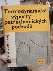 náhled knihy - Termodynamické výpočty petrochemických pochodů : Určeno věd. a inž. prac., technologům chem. záv. a prac. vys. škol a výzkum. ústavů