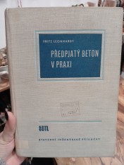 náhled knihy - Předpjatý beton v praxi : Určeno projektantům a technikům v praxi