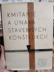 náhled knihy - Kmitanie a únava stavebných konštrukcií : [zborník statí zo stavebnej dynamiky]