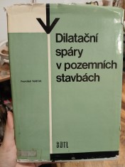 náhled knihy - Dilatační spáry v pozemních stavbách : určeno projektantům, technikům ve stavební výrobě a posluchačům vysokých škol stavebních