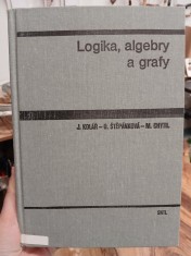 náhled knihy - Logika, algebry a grafy : celostátní vysokoškolská učebnice pro elektrotechnické fakulty vysokých škol technických