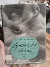 náhled knihy - Synthetická vlákna, zpracování a použití v průmyslu. I. díl
