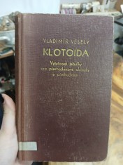 náhled knihy - Klotoida : Vytyčovací tb. pro přechodnicové oblouky a přechodnice