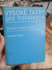 náhled knihy - Vysoké Tatry pro horolezce : průvodce. 3. [díl], Sedielko-Kopské sedlo