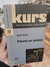 náhled knihy - Přípravky pro obrábění : Přehl. o přípravcích ve strojír. výrobě a o směrech jejich vývoje : Určeno učňům, stud., dělníkům i hosp. prac. ve strojír. výrobě