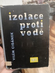 náhled knihy - Izolace proti vodě : určeno projektantům a prac. v provozu